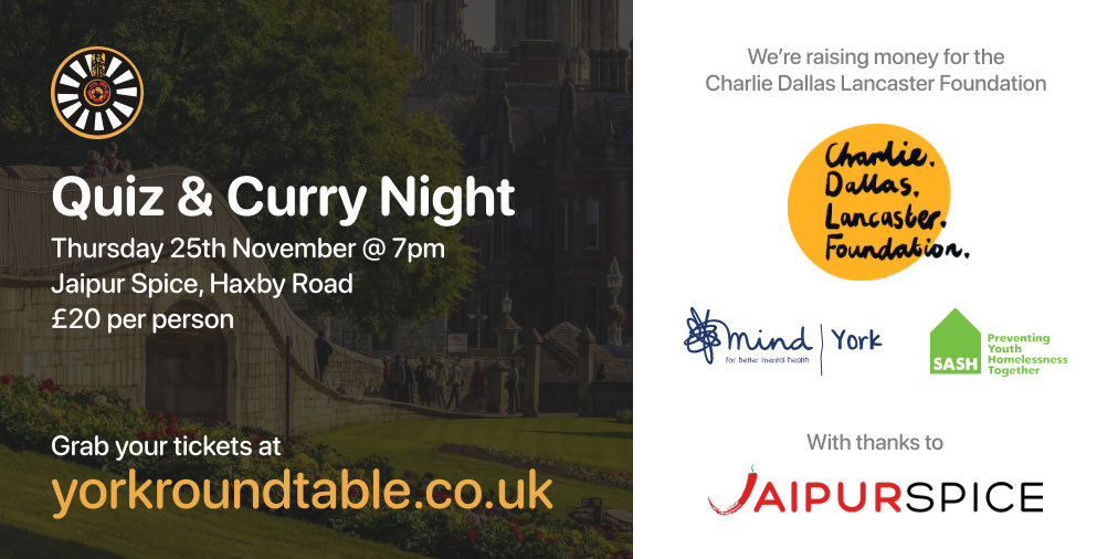 YorkRoundTable's tweet photo. Due to great success in previous years we’re holding our 3rd quiz and curry night on Thursday 25th November @JaipurSpiceYork.

This year we’ll be raising money for the Charlie Dallas Lancaster Foundation.

🎟 Grab your tickets here: https://t.co/uFcAO31zGb

#york #charity https://t.co/5iOEqfuBLH