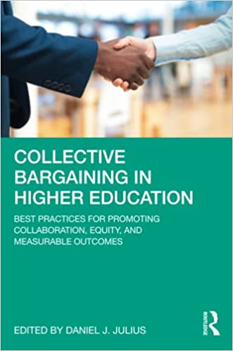 HigherEd_CB's tweet photo. New book on higher ed collective bargaining just published by @routledge includes contributions from many scholars and practitioners associated w/@HigherEd_CB including chapter by Exec. Dir. Bill Herbert titled A New Morning in Higher Education Collective Bargaining, 2013-2019. https://t.co/alUItw7gmD