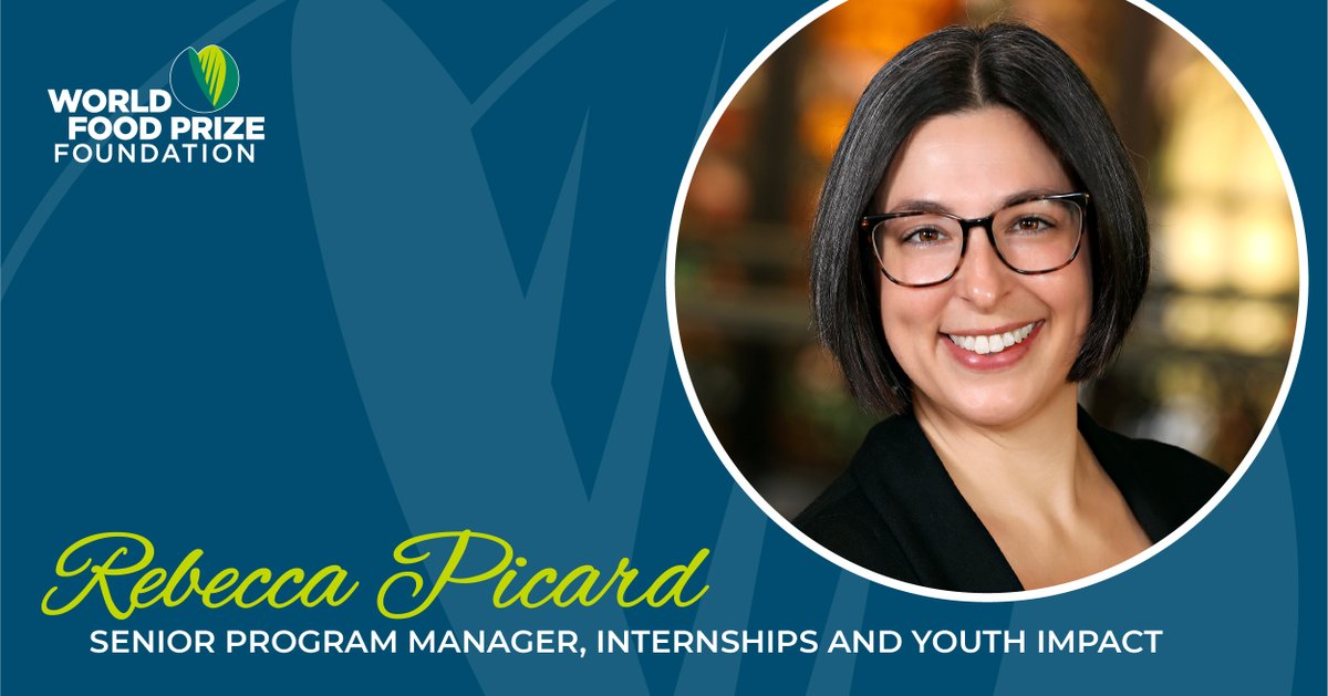 WorldFoodPrize's tweet photo. The World Food Prize Foundation announced today that Rebecca Picard has joined the WFPF team as the new Sr. Program Manager, Internships and Youth Impact. https://t.co/jCnqCajysO #FoodPrize21 https://t.co/SkMLg3k0Dg