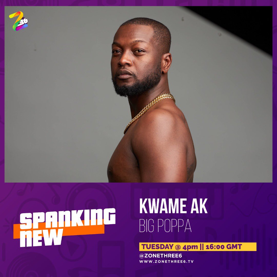 zonethree6's tweet photo. #SpankingNew || Be the first to watch @kwame_akmusic video ‘Big Poppa ’ on #Zonethree6 today at 4pm and 6pm WAT https://t.co/oGUYtp3LSB