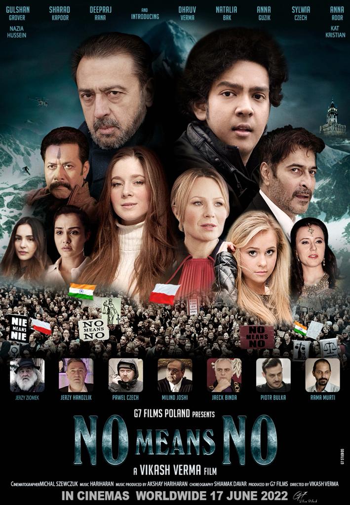g7_vikashverma's tweet photo. First Indo-Polish Film ‘#NoMeansNo’  will release in cinemas worldwide on 17th June 2022. God wishes🙏

#NoMeansNoMovie #NoMeansNoMovieUpdate #NMNFilmUpdate #DhruvVerma #G7Films #GulshanGrover #IndoPolishFilm https://t.co/BVGlGeM4Jy