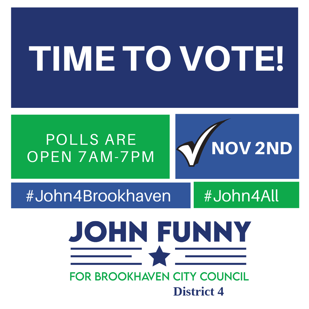electjohnfunny's tweet photo. This is it! The polls are open 7a-7p Tuesday night. Check your polling location here before you go and make sure to bring a valid I.D. I appreciate your support! https://t.co/WUTN0AudBc #JohnFunny4Brookhaven #JohnFor4 and #4ForAll #VoteNov2 https://t.co/ToVvICjFHM