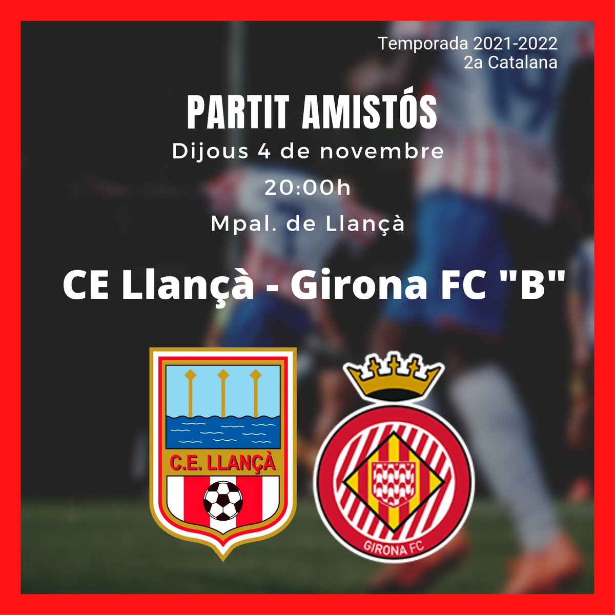 CELlanca's tweet photo. PRIMER EQUIP | ⚪🔴⚽

⚽️ CE Llançà - @GironaFC "B" (3a Div)
📅 Dijous 4 de novembre
⏰ 20:00h
🏟 Mpal. de Llançà
📁 Partit amistós
📣 Us hi esperem! https://t.co/kyXSyl4Wpv