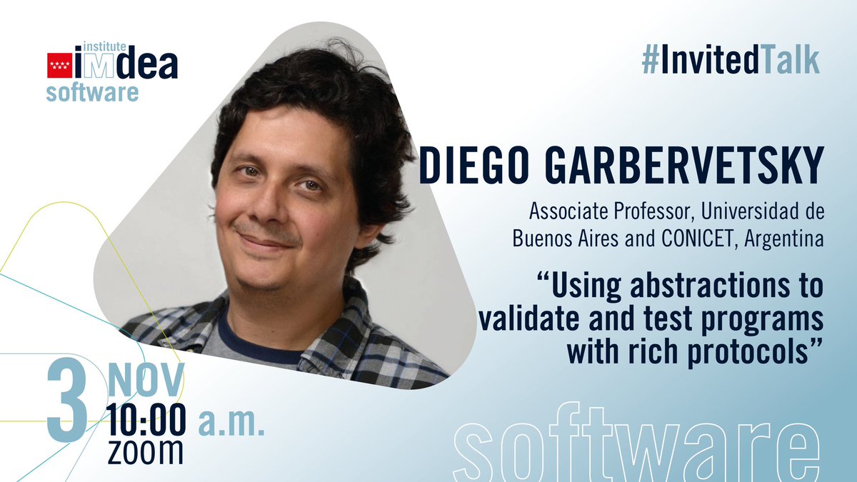 IMDEA_Software's tweet photo. Tomorrow we are hosting 3 #InvitedTalks
▫️10:00 CET | @garbervetsky, from @UBARectorado and @CONICETDialoga
▫️11:00 CET | Gerardo Schneider,
from @goteborgsuni
▫️12:00 CET | @stuckintheory, from @goteborgsuni
Access ➡️ https://t.co/SuZXD1wfeQ 
🔐pass: s3 https://t.co/aTmPSnjPXv