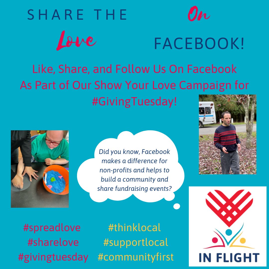 Share The Love as we celebrate the spirit of #GivingTuesday for the whole month of November! 
So today, we are asking you to Share the Love! Follow and like us and your other favorite local non-profits on Facebook! facebook.com/inflightinc