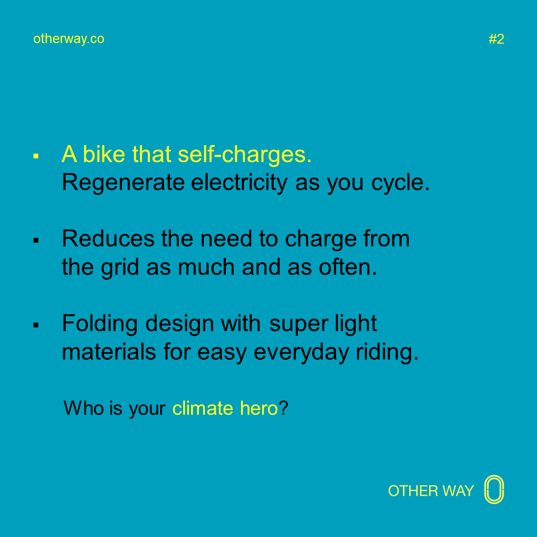 Today's climate hero from the transport world is... <a href="/vellobike/">VELLO bike</a> 
Pioneering self-charging technology specifically for bicycles. This reduces the need to recharge your electric bike, perhaps the most efficient vehicle in the world? Thank you and danke sehr <a href="/vellobike/">VELLO bike</a>