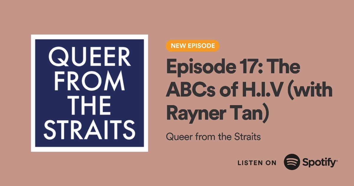 QueerStraits's tweet photo. We had a two-part conversation with @raynerkjtan about his work as a HIV researcher. In Part One we talk about the barriers to testing for gay and bisexual men in SG and HIV criminalisation in the city state. Listen here: https://t.co/3rsGhgufkv https://t.co/scAXlv725l