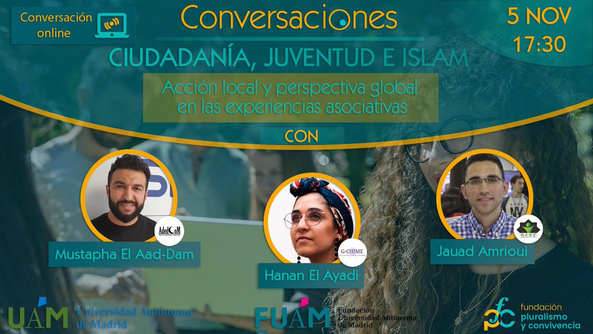 ObsPluReligioso's tweet photo. Este viernes tenemos una nueva conversación en el marco del proyecto “Ciudadanía, juventud e islam”. Hablaremos sobre “Acción local y perspectiva global en las experiencias asociativas” con Mustapha el Aad-dam, @Hananelayadiben y Jauad Amrioui.
⏰ 17:30h
➡️https://t.co/TgKOHxtIN1 https://t.co/xggiGfUrS1