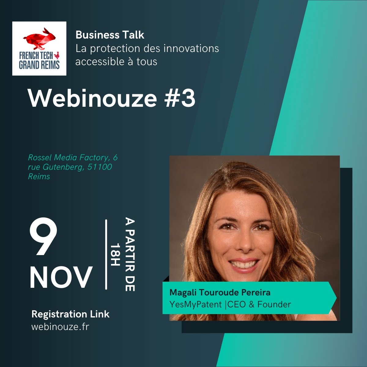 YesMyPatent's tweet image. Retrouvez Magali Touroude Pereira lors du #Webinouze by French Tech Grand Reims 🚀 

Webinouze, c’est le rendez-vous bimestriel pour découvrir l’actualité des #startups du territoire Marne Ardennes. 

📅 Le 9 novembre 2021 à partir de 18h

👉Inscription :  ow.ly/X8hJ50GEf7O