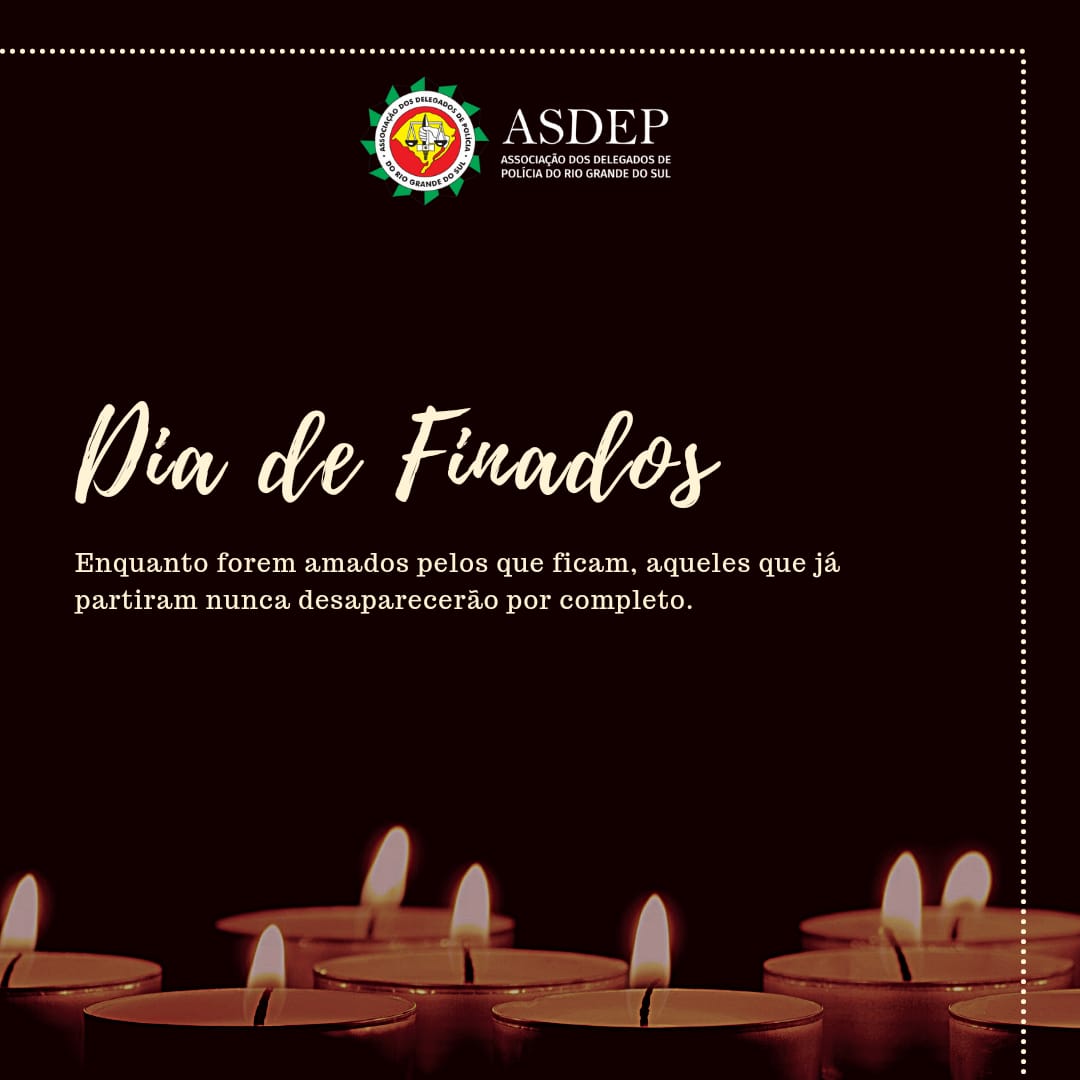 AsdepRs's tweet photo. A Diretoria da ASDEP se solidariza a todos os familiares que perderam seus entes queridos, em especial aos policiais já falecidos que tanto contribuíram com nossa sociedade. https://t.co/Lc12UmjeBN