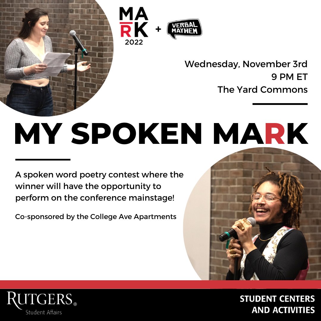 RutgersUSCA's tweet photo. 🎤 It’s time! Join the @markconference and @verbalmayhem for the annual My Spoken Mark slam poetry competition on 11/3. Starting at 9pm at the Yard Commons, the night will feature a powerful performance by special guest and a well-rounded roster of students. #MyMark https://t.co/rYSNpxfLS7