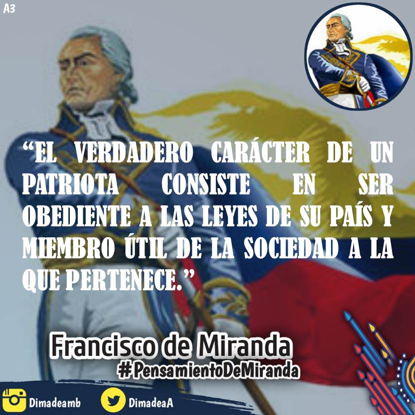 DimadeaA's tweet photo. #02NOV || #Pensamiento del "Generalísimo" Francisco de Miranda: “El verdadero carácter de un patriota consiste en ser obediente a las leyes de su país y miembro útil de la sociedad a la que pertenece.”
#DimadeaAMB
#FranciscoDeMiranda
#PensamientoDeMiranda
#PoesíaEsAmor https://t.co/U2uvvmR9eq