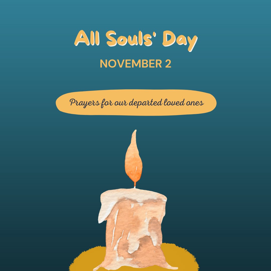 Today is All Soul's Day. Let us pray for those who are no longer with us.