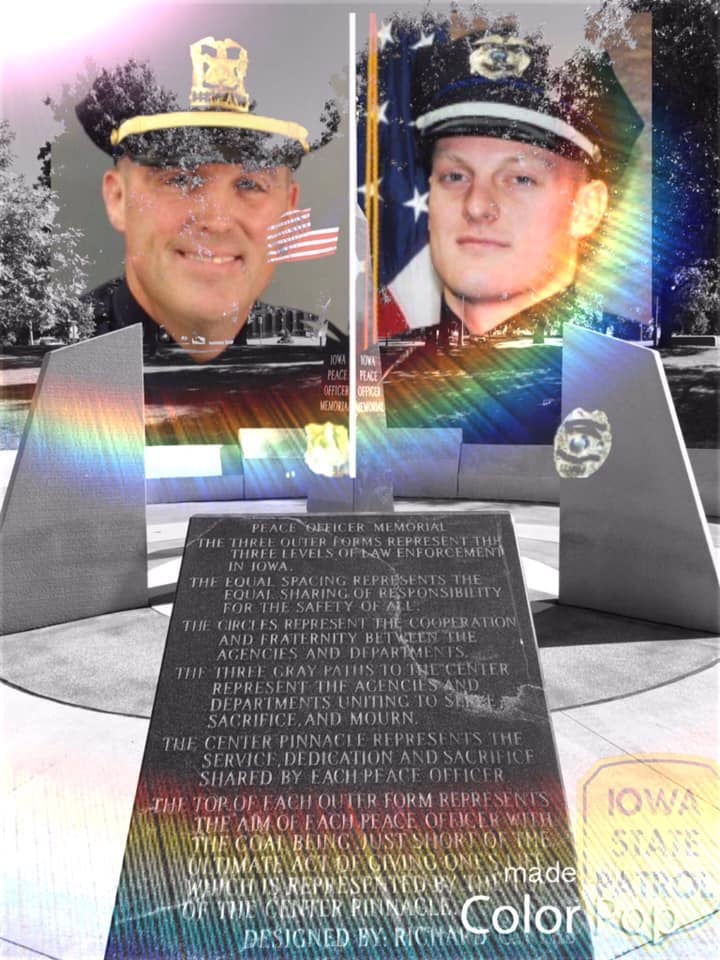May we all #neverforget the law enforcement sacrifice for our safety.
EOW: 11/2/16
5 years ago today, Sergeant Tony Beminio (Des Moines PD) and Officer Justin Martin (Urbandale PD) tragically lost their lives in the line of duty. 
Please keep them in your thoughts and prayers.