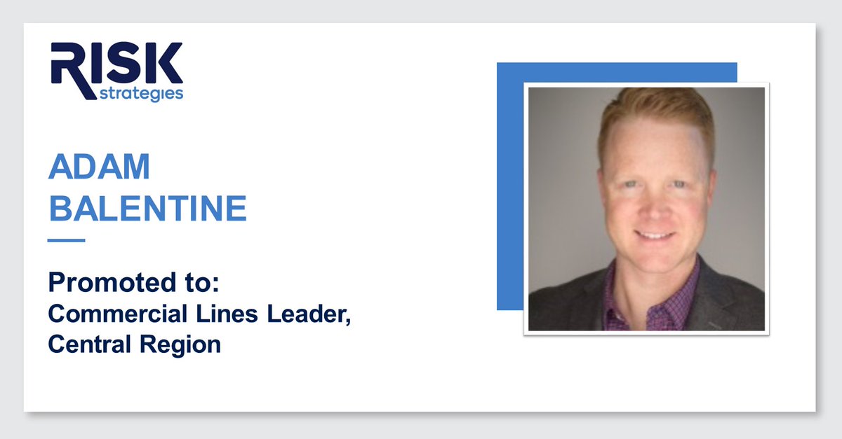 RiskStrategies's tweet photo. Congratulations to Adam Balentine who was recently promoted to Commercial Lines Leader, Central Region! https://t.co/jyJNycBYQj
