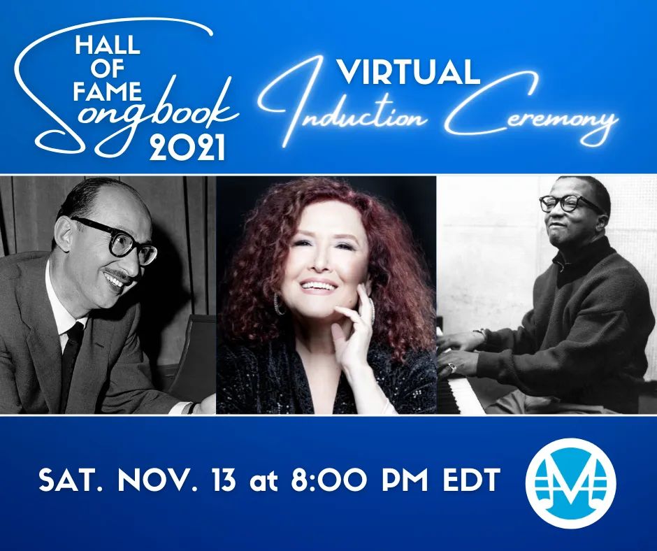 Mark your calendars! The 2021 #SongbookHallofFame induction of legendary lyricist #SammyCahn, singer-songwriter #MelissaManchester and composer-arranger #BillyStrayhorn will be premiering virtually Saturday, November 13 at 8:00 pm ET. TheSongbook.org