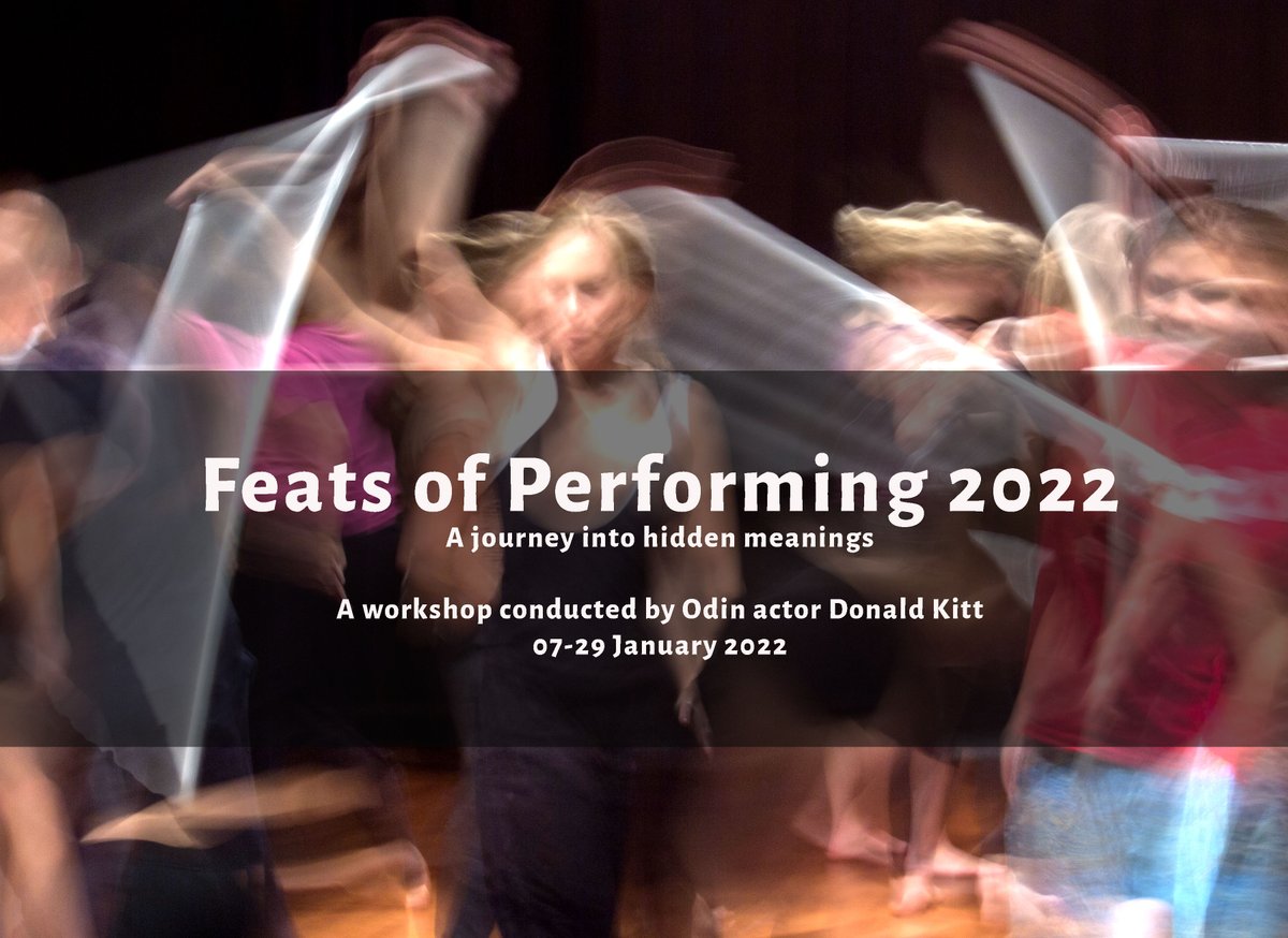 APPLY NOW!
Feats of Performing  7-29 January 2022
A workshop conducted by Odin actor Donald Kitt
Read more: odinteatret.dk/calendar/feats…