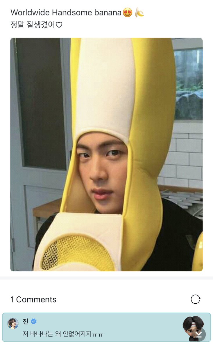 211102 Weverse OP: Worldwide Handsome Banana😍🍌 So handsome♡ Jin 🌟: Why isn't that banana picture gone ㅠㅠ
