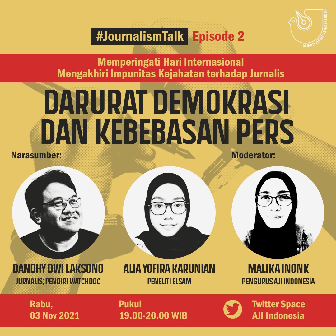 AJIIndonesia's tweet photo. Masih rangkaian peringatan Hari Internasional Mengakhiri Impunitas atas Kejahatan thdp Jurnalis, #JournalismTalk episode 2 besok akan ngobrol soal "Darurat Demokrasi dan Kebebasan Pers".

Kawan2 bisa menyimak dan terlibat dlm obrolan di Twitter Space AJI Indonesia. #EndImpunity https://t.co/aoeRpMQz1E