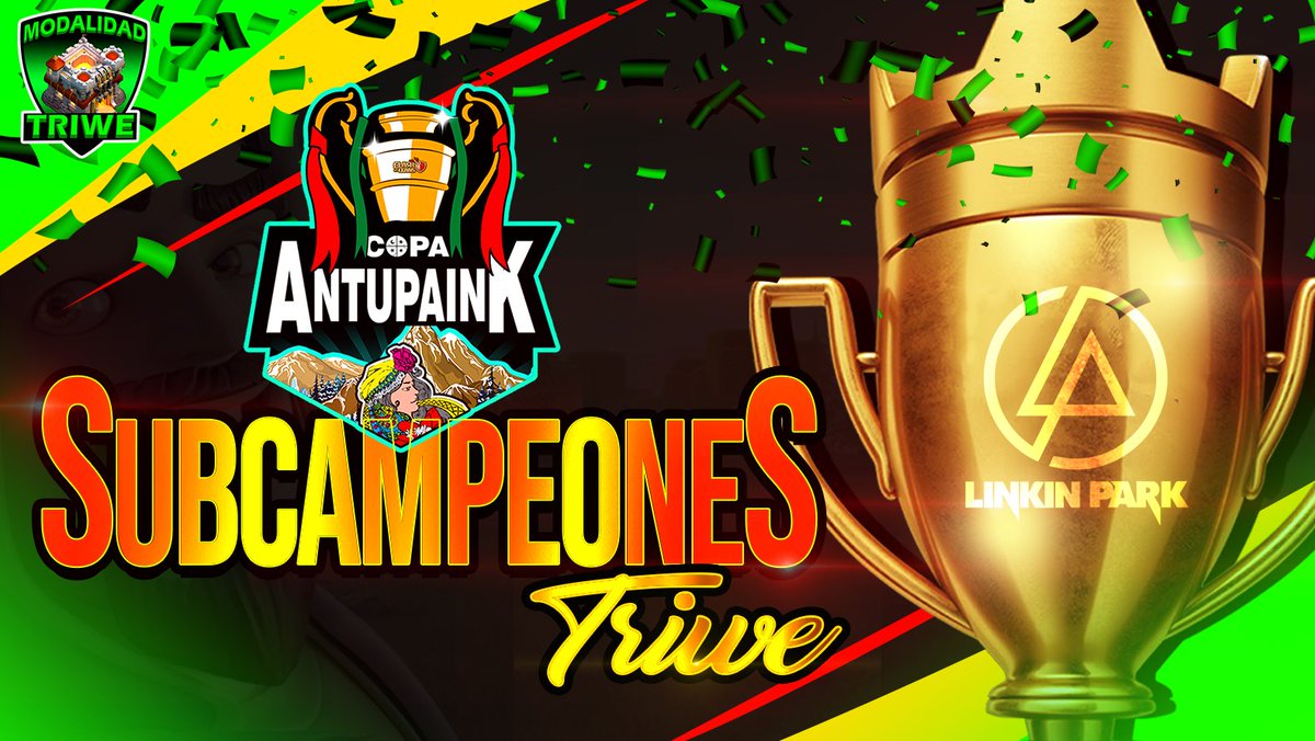 🌿Queremos felicitar al 2do Wewnien de la modalidad TRIWE TH11 de esta 1ra Edición de la Copa Antupaink!🌿

       🏆 <a href="/artas_Coc/">Arthas</a> 🏆

🍃Chaltu may por haber sido parte de esta Copa , Felicitaciones!🍃