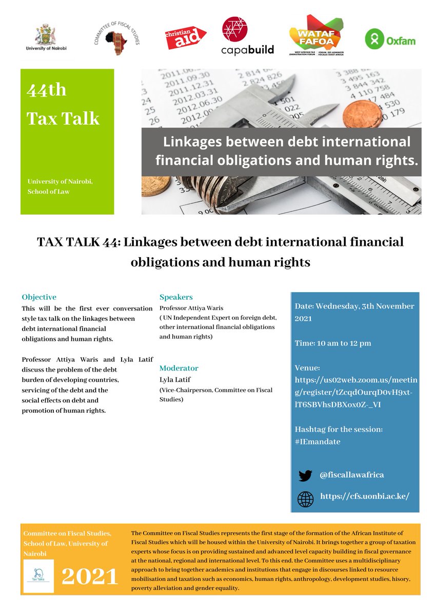 CFS will be hosting Tax Talk 44 on Wednesday 3rd November 2021 from 10 am to 12 pm. This week we will explore linkages between debt international financial obligations and human rights with the <a href="/IEfinanceHRs/">UN Independent Expert on debt and human rights</a> and <a href="/LylaALatif/">Lyla Latif (PhD)</a> . Tune in. Link:
us02web.zoom.us/meeting/regist…