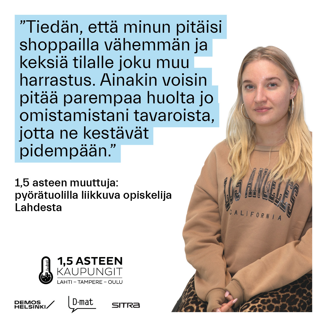 DemosHelsinki's tweet photo. “I know I should shop less and come up with another hobby to replace it,” says Eveliina.

Read in Finnish how Eveliina thought to reduce her carbon footprint from 4.5 to 2.5 tonnes: https://t.co/bNUTSs60pV
#OnePointFiveLife https://t.co/hWd6eFm9DT