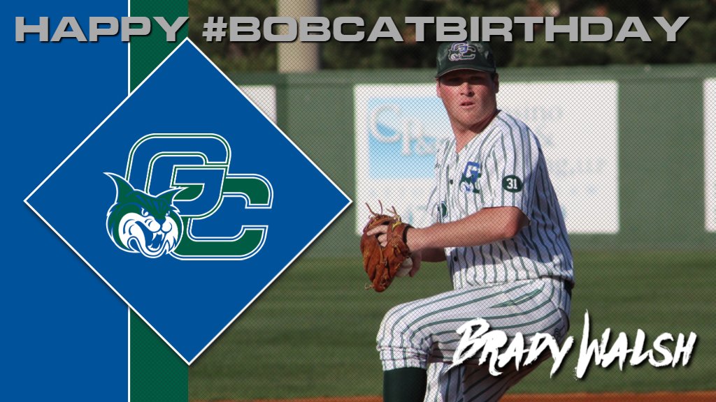 Happy #BobcatBirthday to @GCBaseball31 alum Brady Walsh!