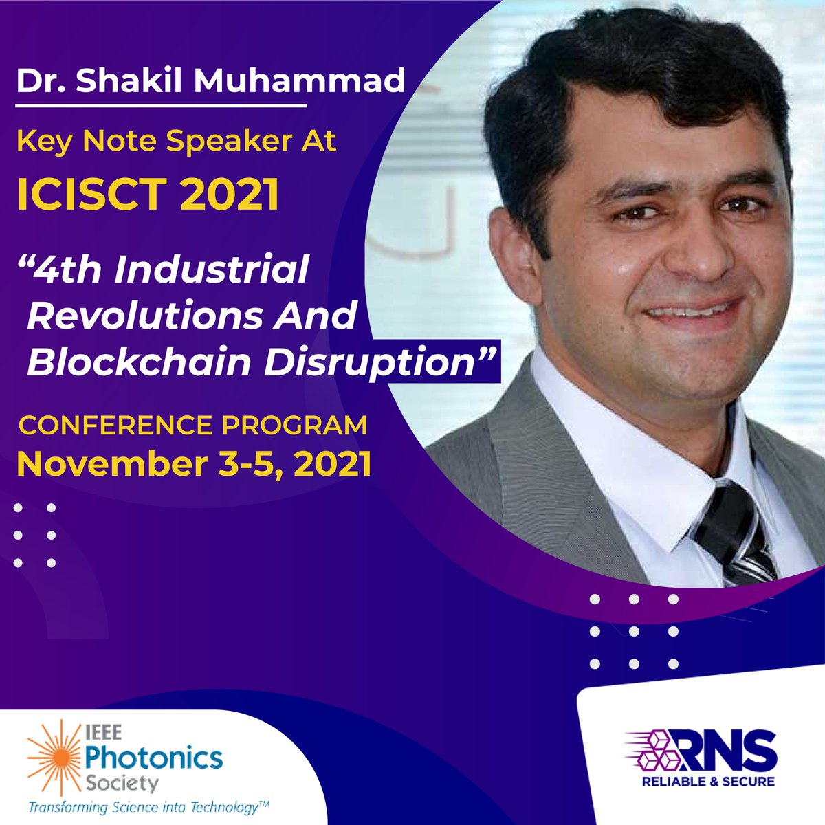 GenesisLabCom's tweet photo. Dr. Shakil Muhammad, CEO RNS Solutions will be delivering key note speech at INTERNATIONAL CONFERENCE ON INFORMATION SCIENCE AND COMMUNICATIONS TECHNOLOGIES: APPLICATIONS at Uzbekistan on 03rd November 2021

Please join at 
https://t.co/gppFbZ68km
#rnssol #blockchain #antlia https://t.co/KJCAK6rYwO