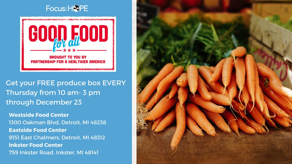 Focus_HOPE's tweet photo. Free produce boxes?! Who wouldn't love that? Thank you to @PHAnews for partnering with us for the Good Food for All program. Every Thursday until December 23 from 10 am-3 pm you can get your free produce box. Learn more + sign up here: https://t.co/S9VgLmuO8K 🥕 https://t.co/5uwd0QYxe4