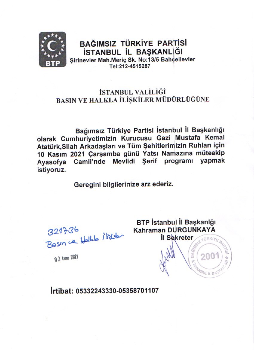 huseyinbas_BTP's tweet photo. Bugün İstanbul Valiliği’ne 10 Kasım’da Ayasofya Camii’nde Gazi Mustafa Kemal Atatürk’ün ruhuna mevlidi şerif okutmak için başvurumuzu yaptık. Umarım izin verirler. https://t.co/1890iQKigJ