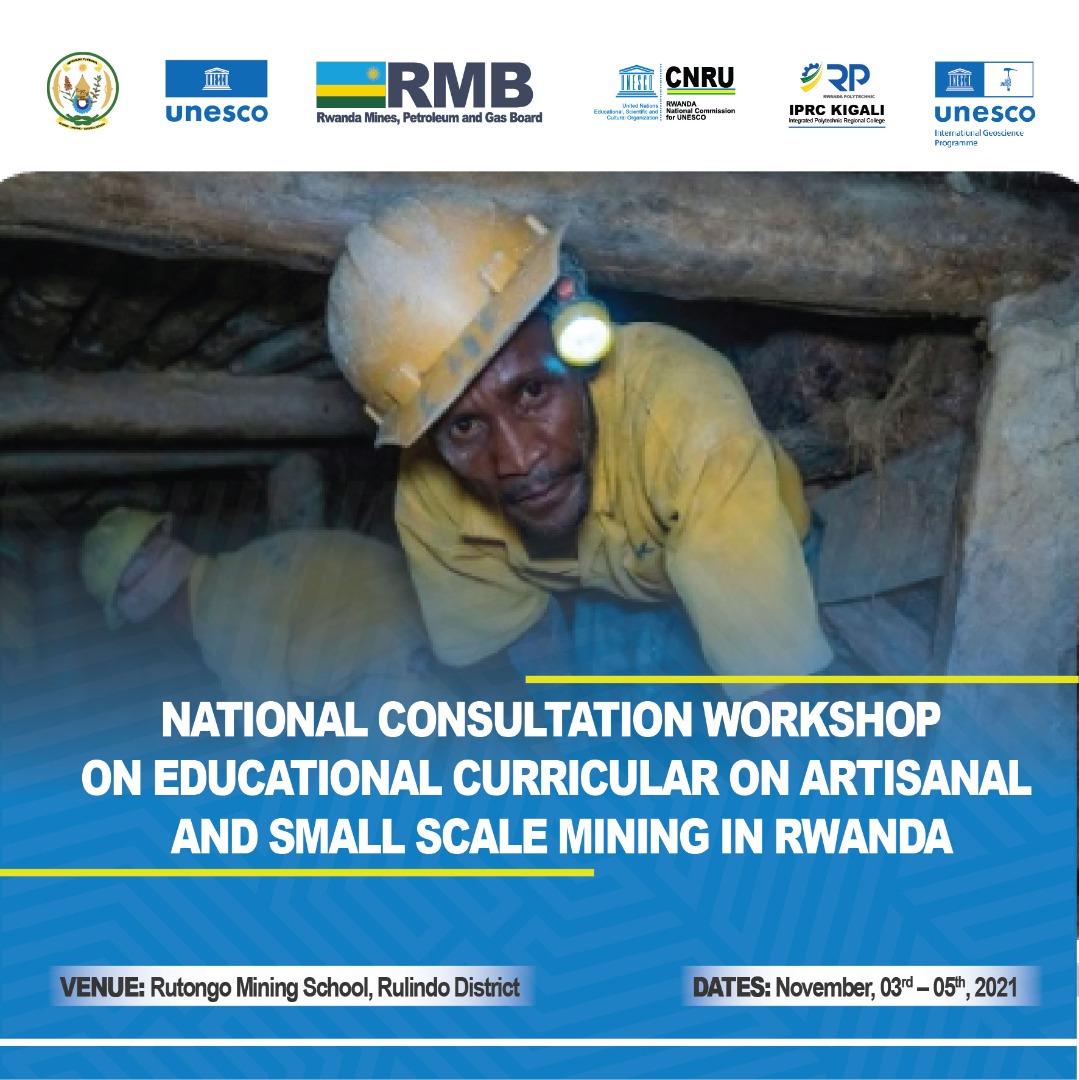 UNESCO_rwanda's tweet photo. Upcoming National Consultation Workshop :'' Educational Curricular on Artisanal &amp; Small Scale Mining #ASM '' organized by @cnru2020 in collaboration with @RSchoolOfMining &amp; @UnescoEast.

@REMA_Rwanda @Mines_Rwanda @Lands_Rwanda 
@RTB_Rwanda @giz_gmbh @EnabelinRwanda @Rwanda_Edu https://t.co/jzErYyH7jm