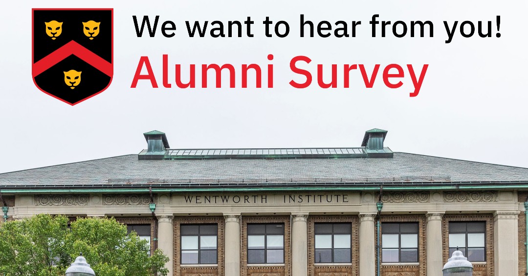 WentworthAlumni's tweet photo. Hey, you! Yes, you!! We want to hear from you! As we look to the future, we are working on improving how we engage you, our alumni. We are conducting an Alumni Survey as a way to collect your thoughts, ideas, and preferred experiences. https://t.co/jmEdizyV0J https://t.co/qz8CdsHfbl