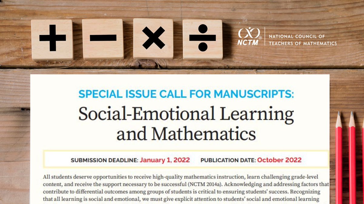 NCTM's tweet photo. Call for Manuscripts for Special Issue: Social-Emotional Learning and Mathematics 

Submissions to Mathematics Teacher: Learning and Teaching PK–12 by Jan. 1, 2022 with a publication in Oct. 

▶️https://t.co/TBVSPBhveG

#NCTM #iteachmath #mathed #mathteachers #mathematics #math https://t.co/tcCtaK6kXV