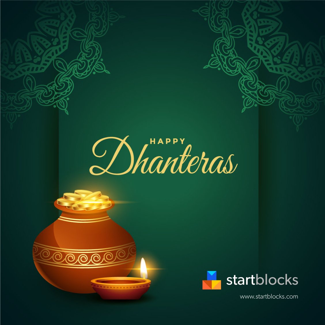 startblocks's tweet photo. On the auspicious ocassion of #Dhanteras, #Startblocks wishes you and your family  lots of happiness, and prosperity.

#startblocks #HappyDhanteras #festivalsofindia https://t.co/Vq68YTFRAr