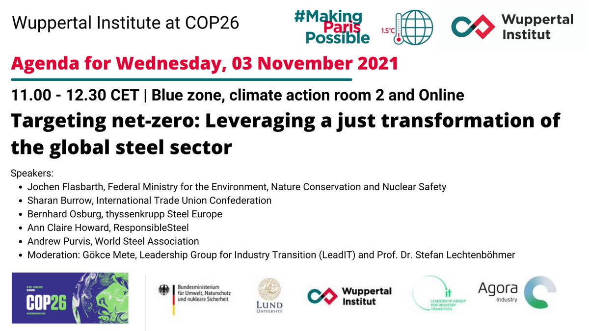 Wupperinst's tweet photo. 📢Tomorrow #COP26Glasgow official High-level side event "Targeting Net-Zero: Leveraging a Just Transformation of the Global #Steel Sector" w/ @JochenFlasbarth @bmu, @SharanBurrow, CEOs of
@thyssenkrupp + @ResponsblSteel & @SLechtenbohmer
⏰ 11.00-12.30 CET
#MakingParisPossible https://t.co/XJb9yxiKpy