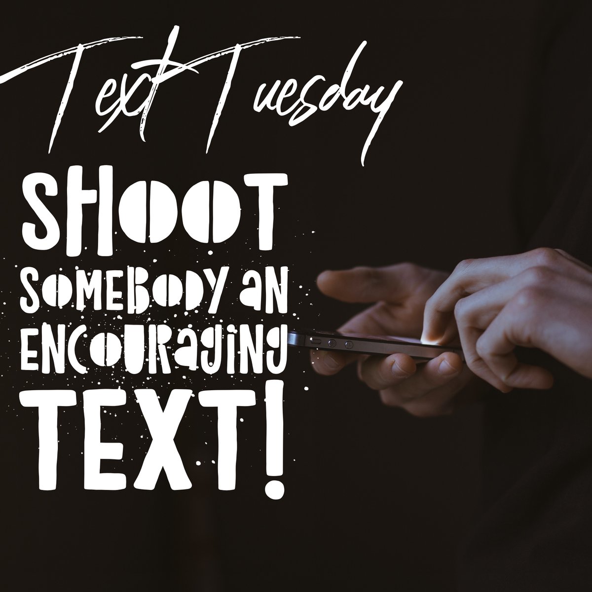 WordSongApp's tweet photo. Take a minute to send a text of encouragement to somebody! 
#TextTuesday https://t.co/PTsBdASTKs