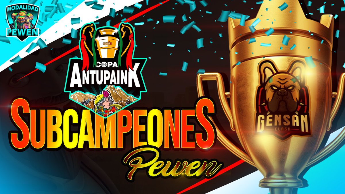 🌿Queremos felicitar al 2do Wewnien de la modalidad PEWEN TH14 esta 1ra Edición de la Copa Antupaink!🌿

       🏆 <a href="/ClashGensan/">GENSAN CLASH</a>🏆

🍃Chaltu may por haber sido parte de esta Copa , Felicitaciones!🍃