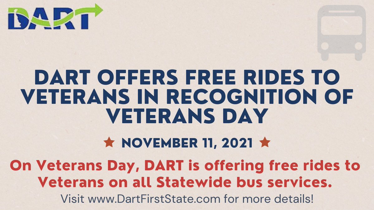 DECommuteSol's tweet photo. Next Thursday, November 11, 2021 DART is offering free rides to Veterans on all Statewide bus services in honor of #VeteransDay. Please visit https://t.co/Ryh8tMAgjP for additional details. 🚍 #DARTFirstState https://t.co/C2FmfZEGbU