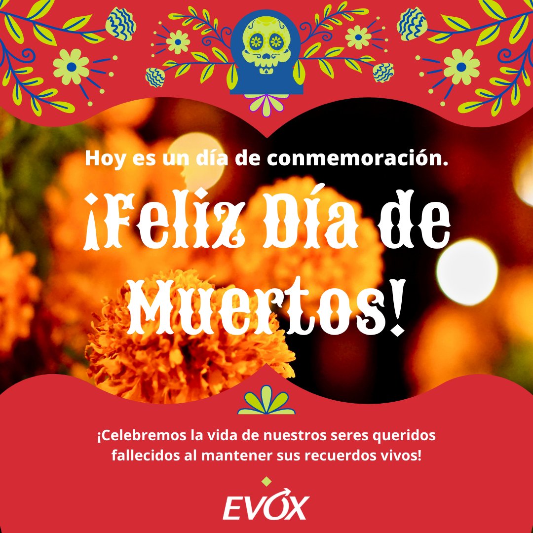 evoxoficial's tweet photo. En este día de muertos celebra el recuerdo de lo que amas. 
#diademuertos2021 https://t.co/ngDakPGc2h