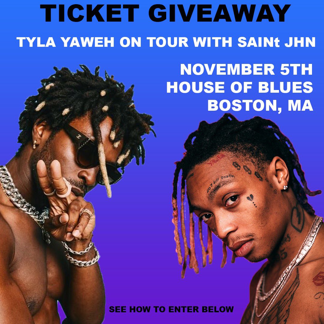 New TICKET giveaway!! (<a href="/wtburadio/">WTBU Radio</a>) Want to see <a href="/TylaYaweh/">Tyla Yaweh</a> and <a href="/SAINtJHN/">SAINt</a> at <a href="/HOBBoston/">Citizens House of Blues Boston</a> this Friday, Nov. 5? Check out our latest Instagram post (<a href="/wtburadio/">WTBU Radio</a>) to see how you can enter NOW! 🎫🎤

#saintjhn #tylayaweh #hobboston #concert