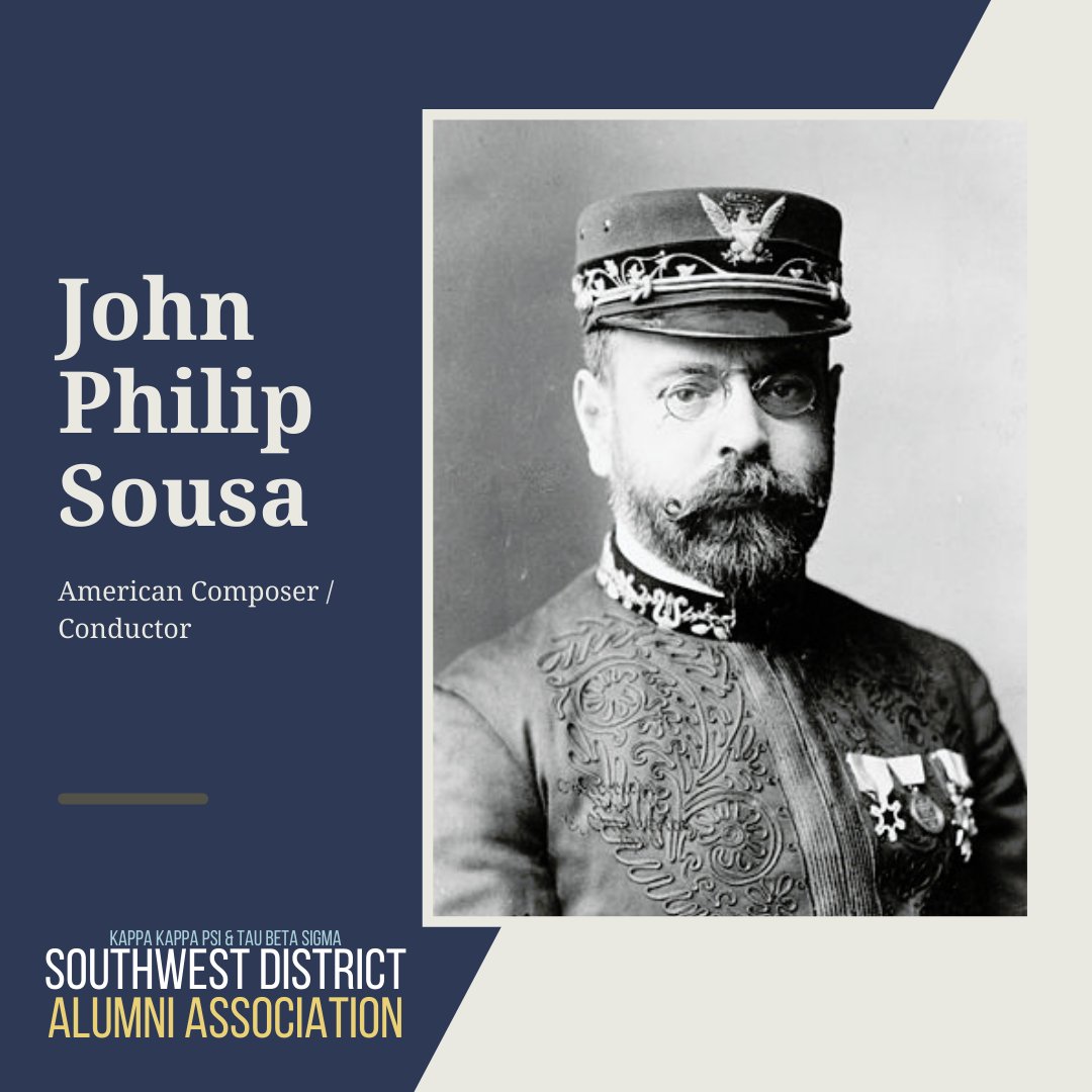 SWDAlumni's tweet photo. Happy Birthday John Philip Sousa, Honorary member of the Delta chapter of Kappa Kappa Psi at the University of Oklahoma!!
.
.
#MonthofMusicianship #SWDAlumni #StrikeUpTheBands https://t.co/pAsgLgtrFO