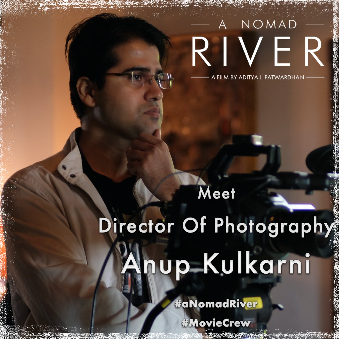 Meet Director Of Photography Anup Kulkarni

#anomadriver #moviecrew
 
Watch now - A Nomad River - on all the major platforms in North America... Amazon, Apple TV, YouTube Movies, etc.