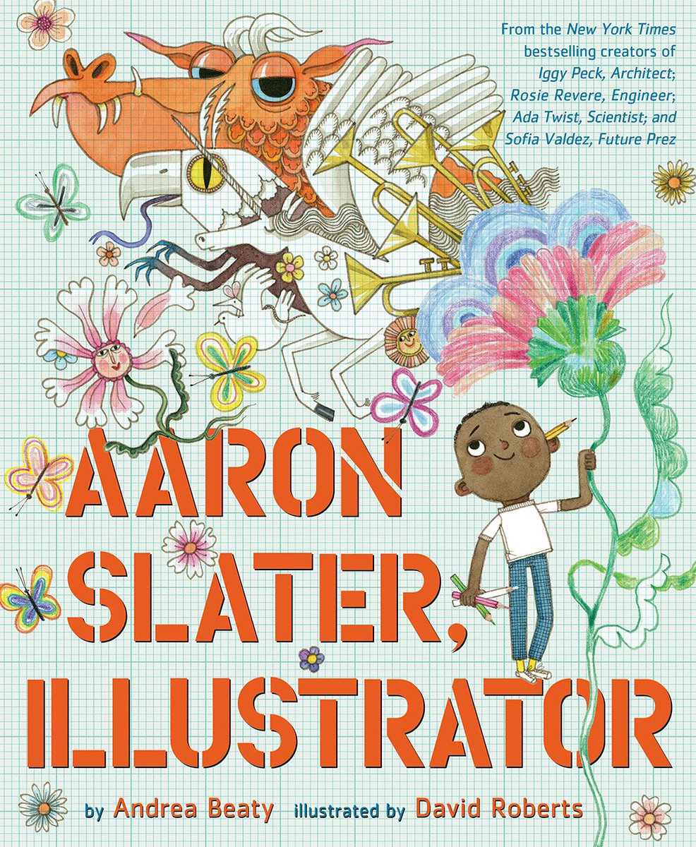 MrSchuReads's tweet photo. Happy book birthday to @andreabeaty and David Roberts' Aaron Slater, Illustrator! https://t.co/waluBoSpWx