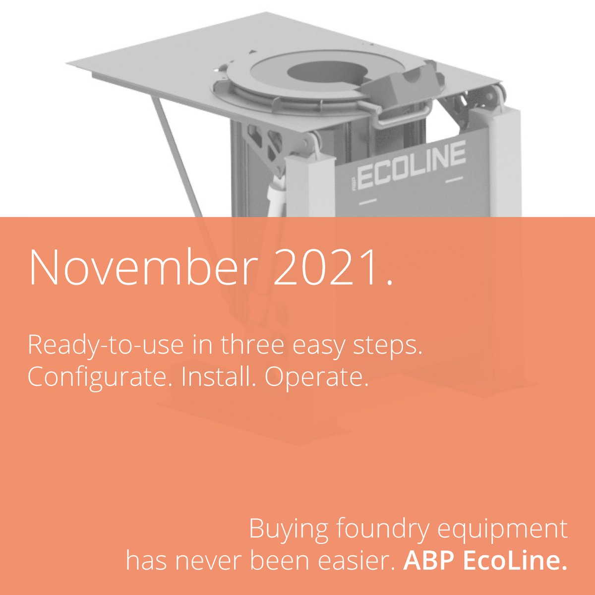 MyABPInduction's tweet photo. Are you ready for a new entry
into the ABP furnace world?

Ready-to-use in three easy steps.
Configurate. Install. Operate.

Buying foundry equipment has never been easier. 
Stay curious: ABP EcoLine has its premiere in a few days. https://t.co/jh9754porH