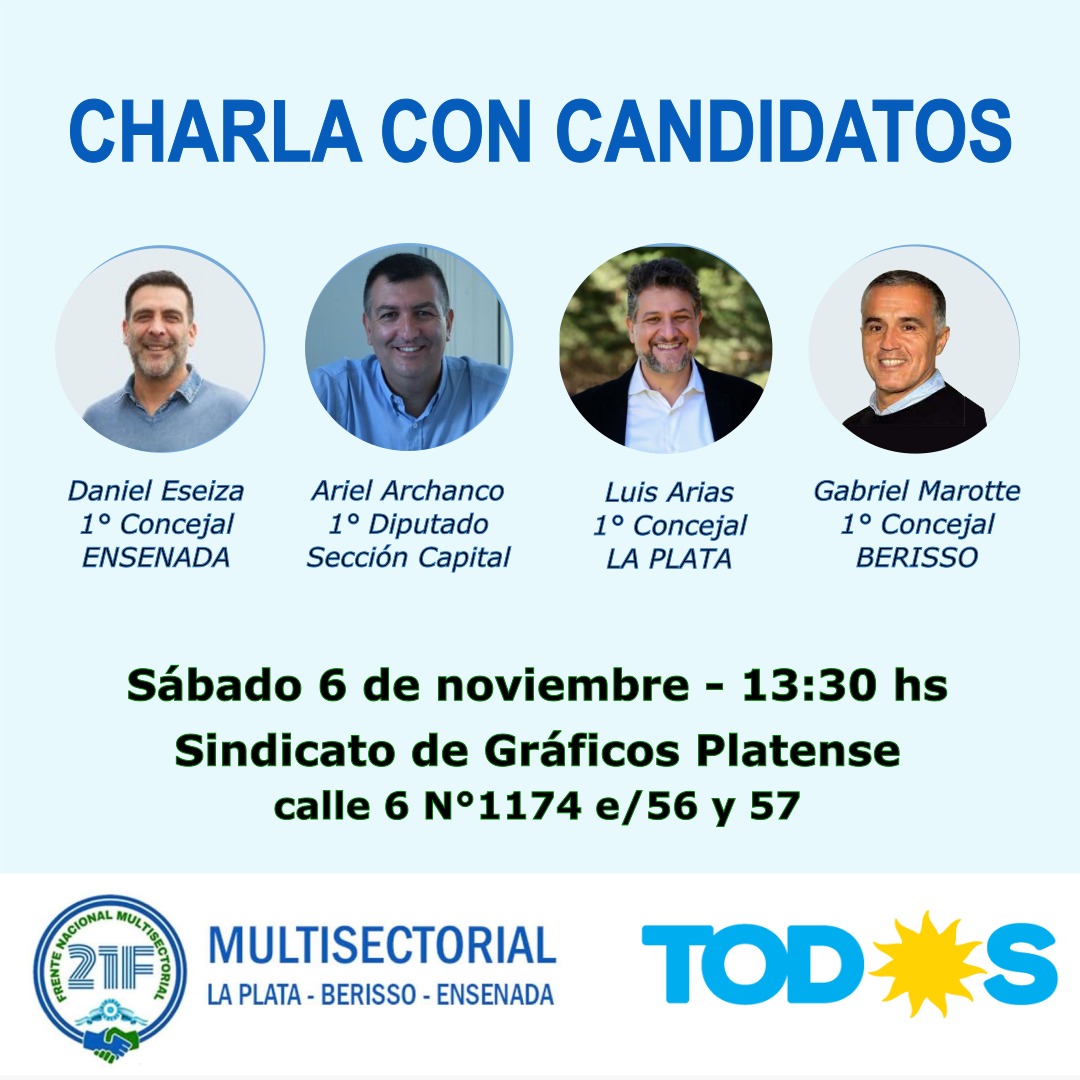 21FRegionCap's tweet photo. Charla con Candidatos del @FrenteDeTodos 

Invita la Multisectorial 21F Región capital La Plata Berisso Ensenada el próximo sábado 6 de noviembre a las 13:30 horas en el Sindicato de Gráficos Platense Calle 6 N° 1174 entre 56 y 57.

Quedan todos/as invitados/as. https://t.co/WbWD6DnOZh