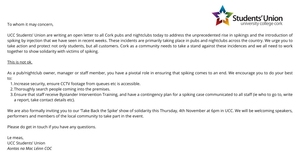 UCCSU's tweet photo. OPEN LETTER TO CORK PUBS AND NIGHTCLUBS FROM UCC STUDENTS' UNION

UCCSU are calling on businesses' in Cork to take a stand against the growing incidences of spiking across Ireland and to join our show of solidarity 'Take Back the Spike' this Thursday November 4th at 6pm in UCC. https://t.co/jIhabo6dr2
