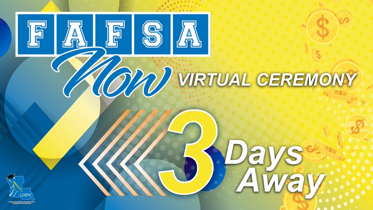 LOSFA's tweet photo. We're 3 Days from our virtual FAFSA Recognition Ceremony! Tune in on Friday at 11 a.m. via YouTube Live! #GeauxFAFSA https://t.co/rswrvHyTx2
