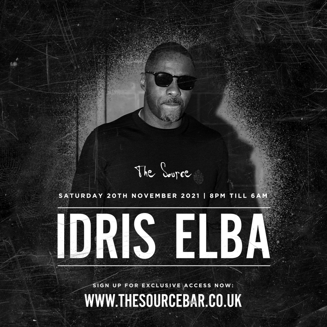 Idris Elba comes to The Source, Saturday 20th November 2021 

Sign up active from 6pm 👉 thesourcebar.co.uk