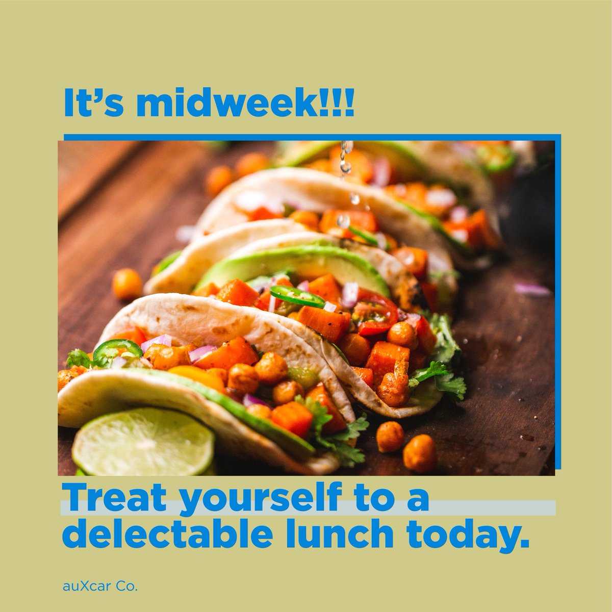 auxcarco's tweet photo. It's Taco Tuesday!! Treat yourself to a delectable lunch today. You've earned it! #TacoTuesday #auxcar https://t.co/cFhfXoAIof