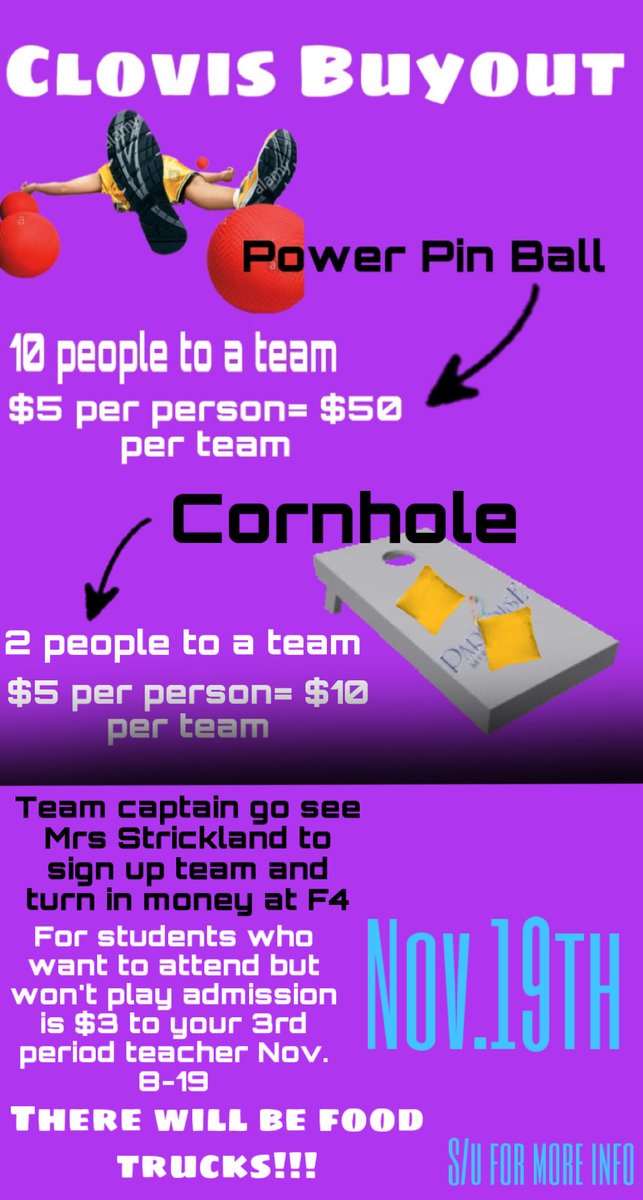ClovisCouncil's tweet photo. CHS Student Council will be hosting a buyout the afternoon of November 19. You can sign up to have a Power Pinball Team (10 team members/$5.00 a player) and/or a Cornhole Team (2 team members/$5.00 a player). You can sign up in F4 (Mrs. Strickland's room). Get ready to have FUN! https://t.co/mfgl6RI121